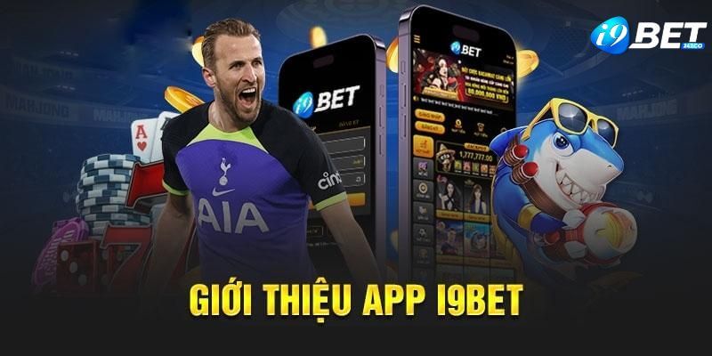 App I9bet duoc thiet ke voi giao dien dep mat than thien va de su dung