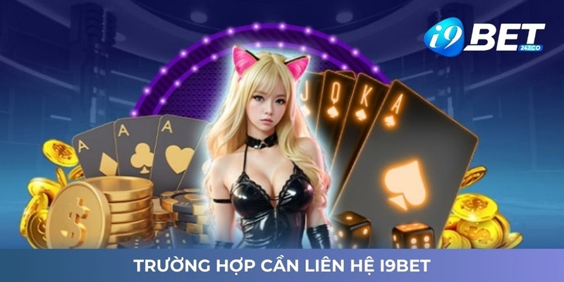 Lien he I9BET khi gap su co ngoai y muon